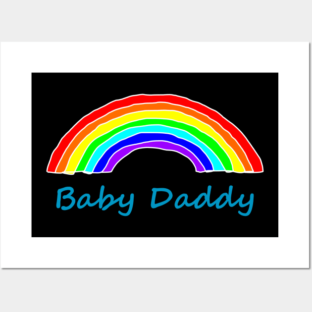 Baby Daddy Rainbow for Fathers Day Wall Art by ellenhenryart